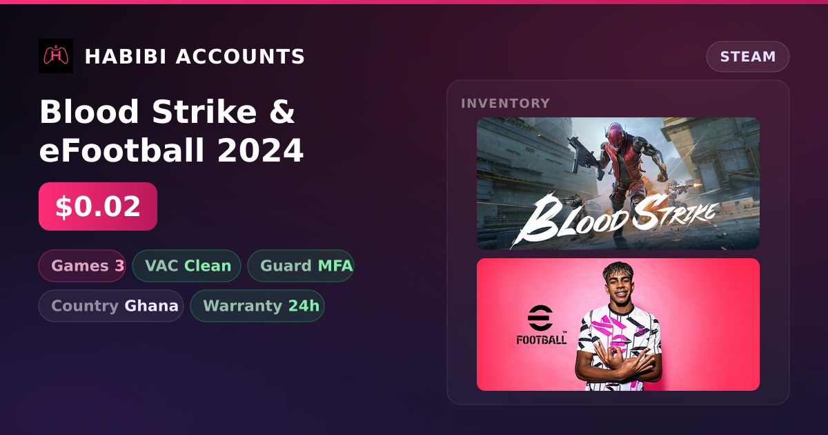 Blood Strike & eFootball 2024 — HabibiAccounts
