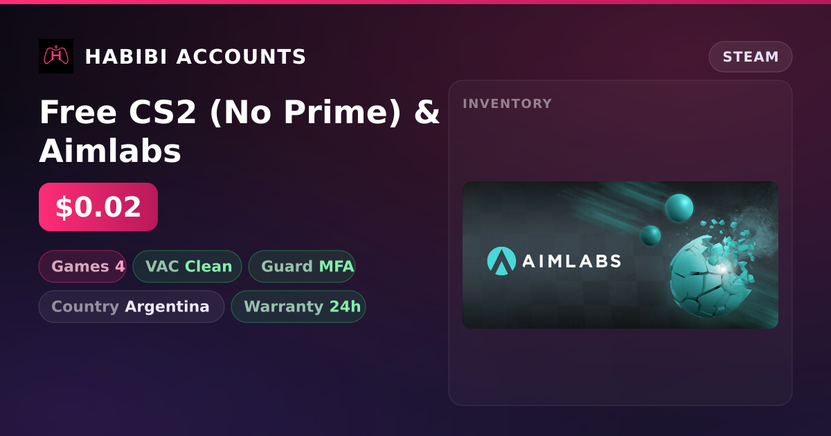 Free CS2 (No Prime) & Aimlabs — HabibiAccounts