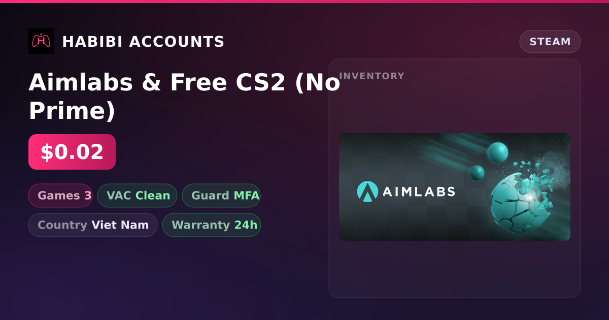 Aimlabs & Free CS2 (No Prime) — HabibiAccounts