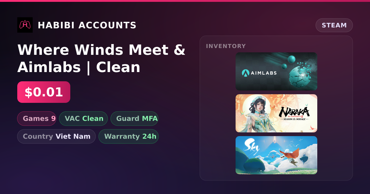 Where Winds Meet & Aimlabs | Clean — HabibiAccounts