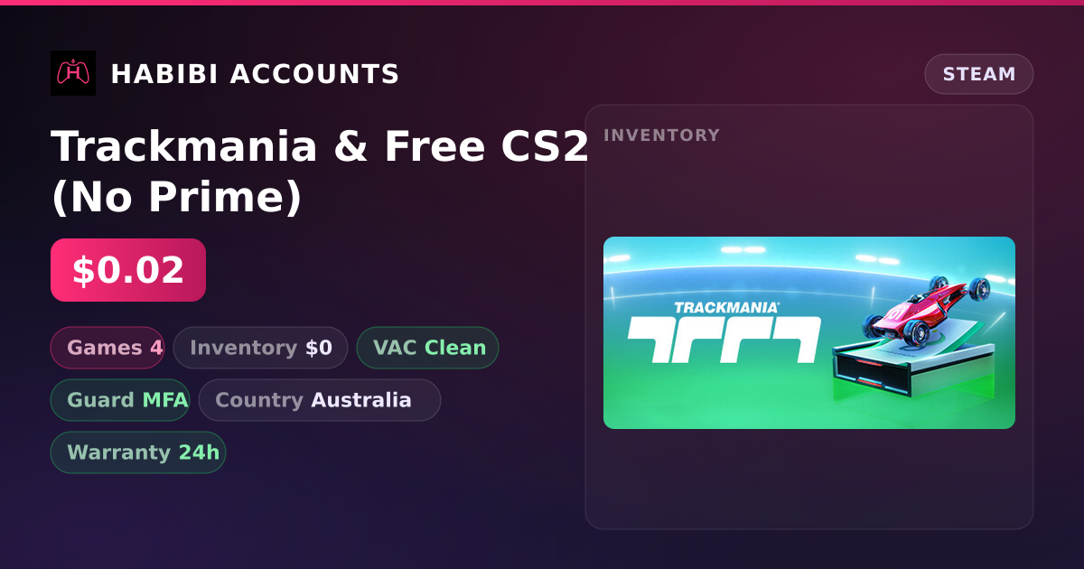 Trackmania & Free CS2 (No Prime) — HabibiAccounts