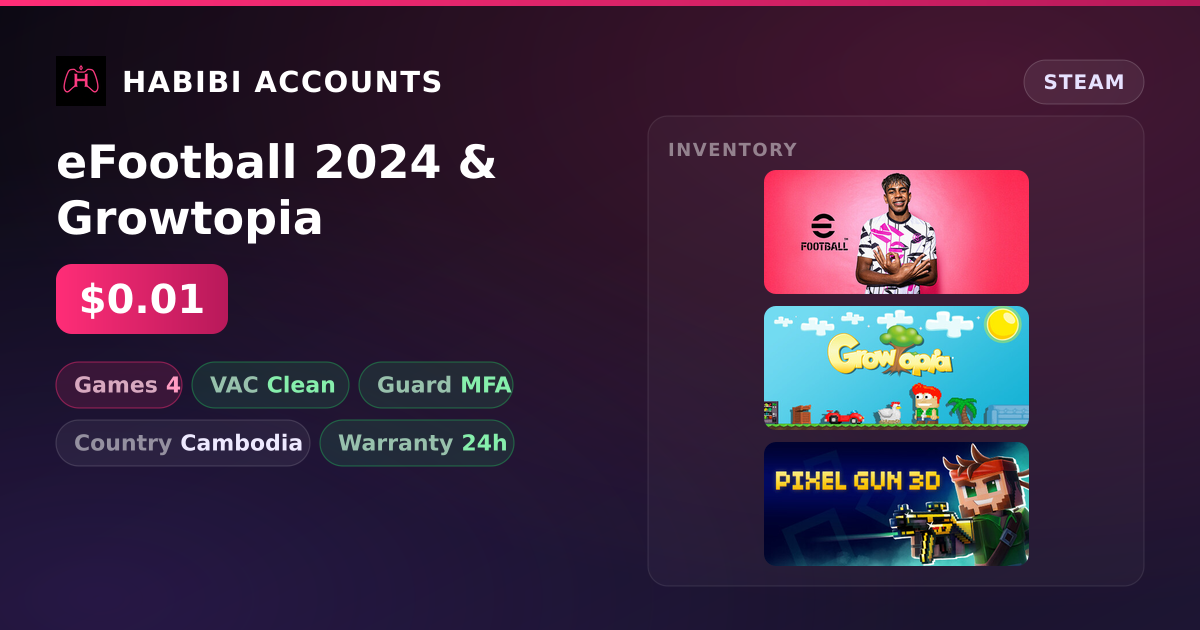 eFootball 2024 & Growtopia — HabibiAccounts