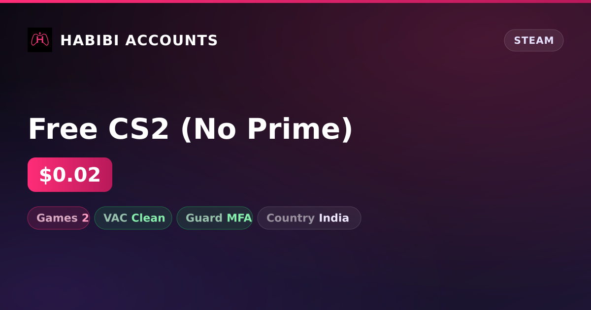 Free CS2 (No Prime) — HabibiAccounts