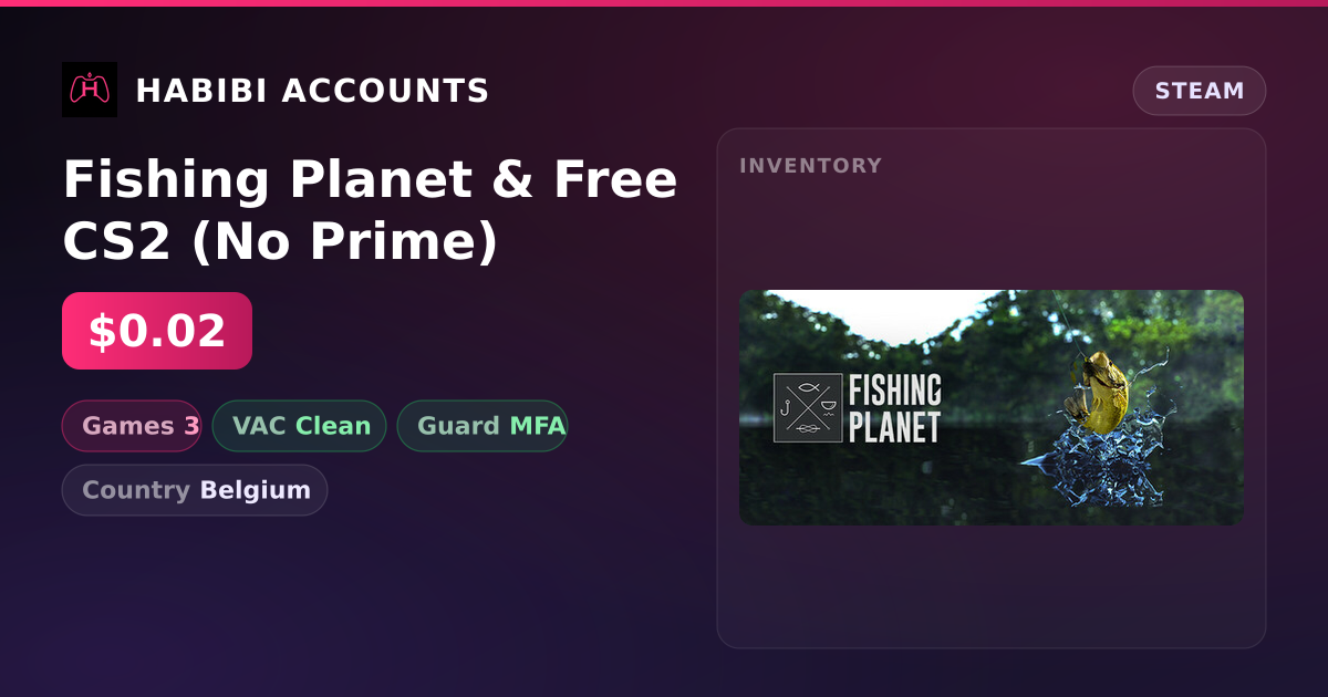Fishing Planet & Free CS2 (No Prime) — HabibiAccounts