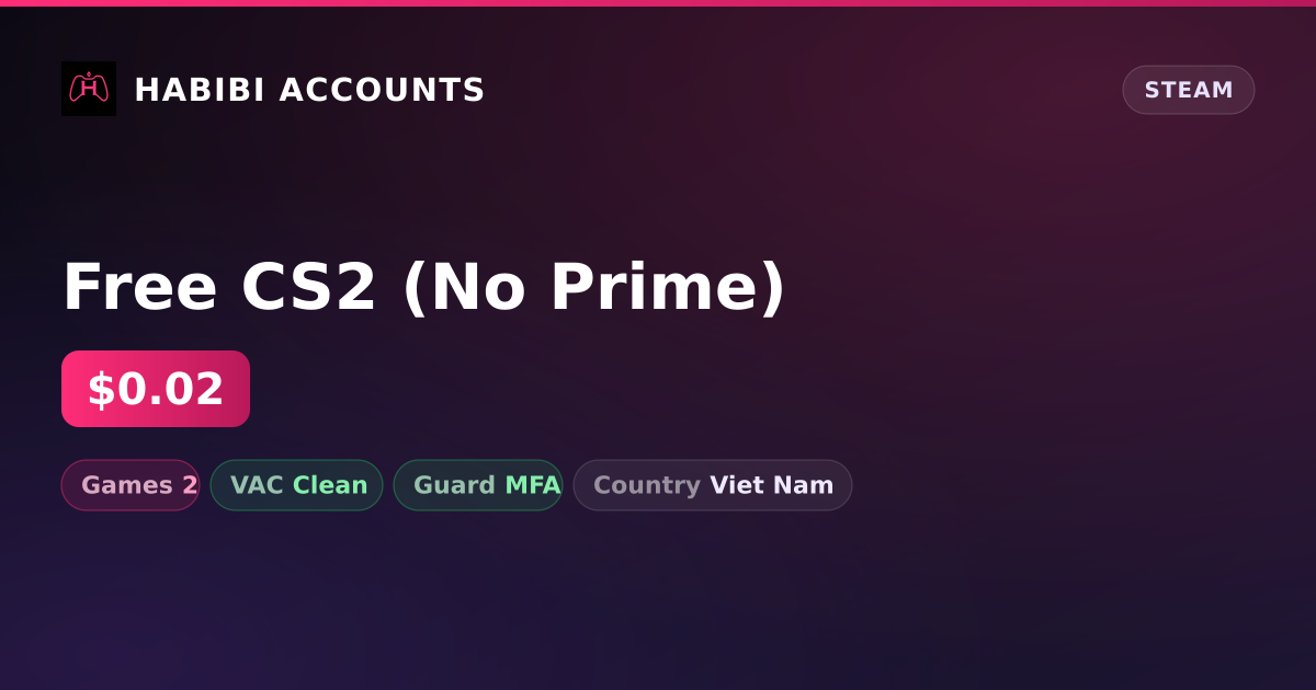 Free CS2 (No Prime) — HabibiAccounts