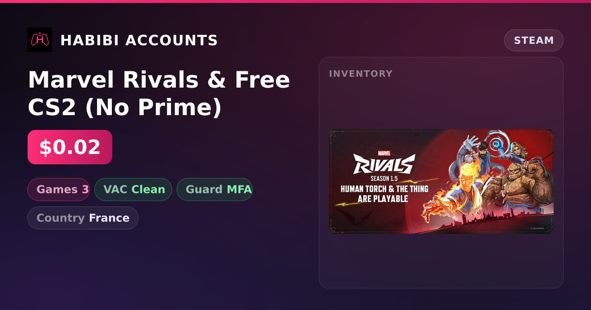 Marvel Rivals & Free CS2 (No Prime) — HabibiAccounts