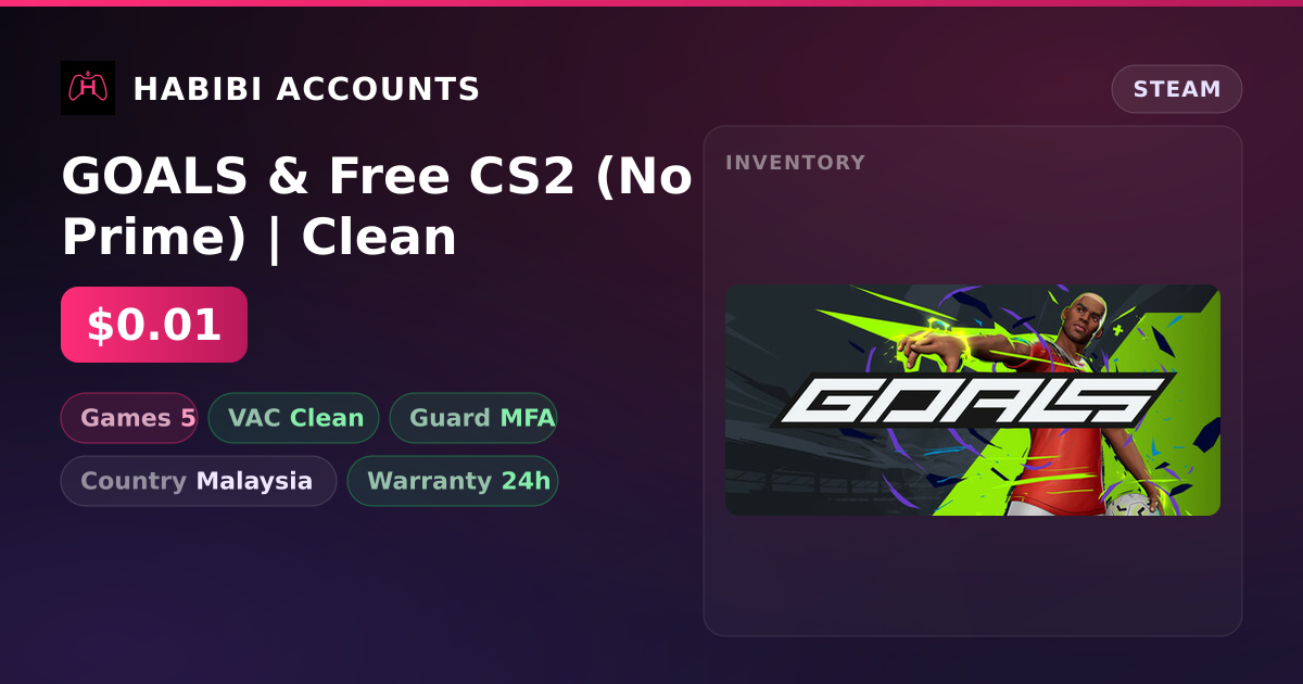 GOALS & Free CS2 (No Prime) | Clean — HabibiAccounts