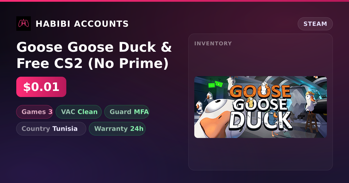 Goose Goose Duck & Free CS2 (No Prime) — HabibiAccounts