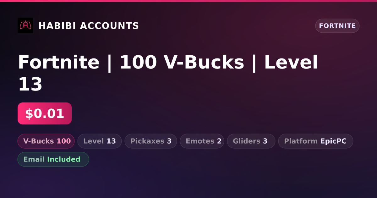 Fortnite | 100 V-Bucks | Level 13 — HabibiAccounts