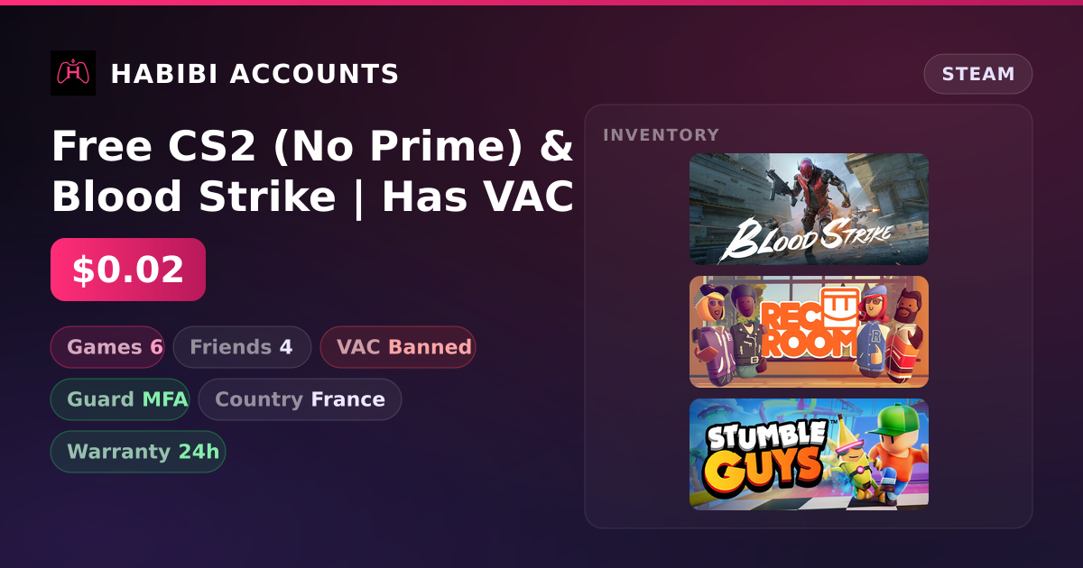 Free CS2 (No Prime) & Blood Strike | Has VAC — HabibiAccounts
