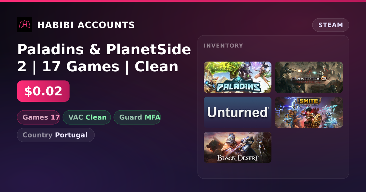 Paladins & PlanetSide 2 | 17 Games | Clean — HabibiAccounts
