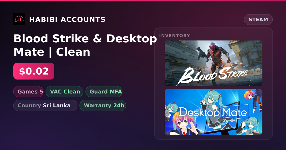 Blood Strike & Desktop Mate | Clean — HabibiAccounts