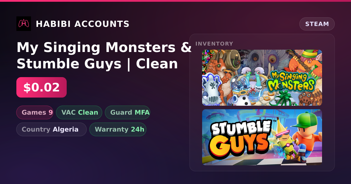 My Singing Monsters & Stumble Guys | Clean — HabibiAccounts