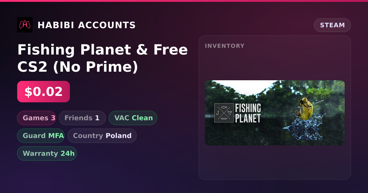 Fishing Planet & Free CS2 (No Prime) — HabibiAccounts