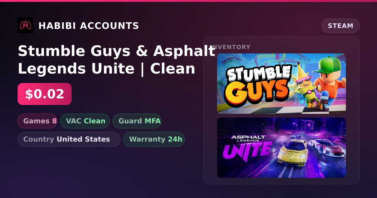 Stumble Guys & Asphalt Legends Unite | Clean — HabibiAccounts