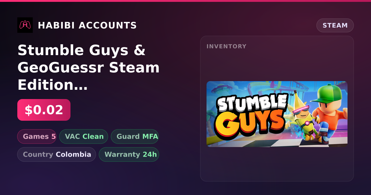 Stumble Guys & GeoGuessr Steam Edition | Clean — HabibiAccounts