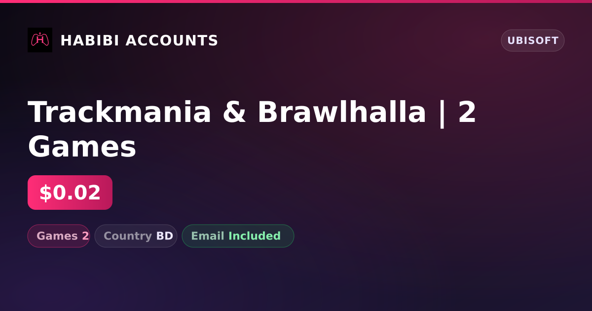 Trackmania & Brawlhalla | 2 Games — HabibiAccounts