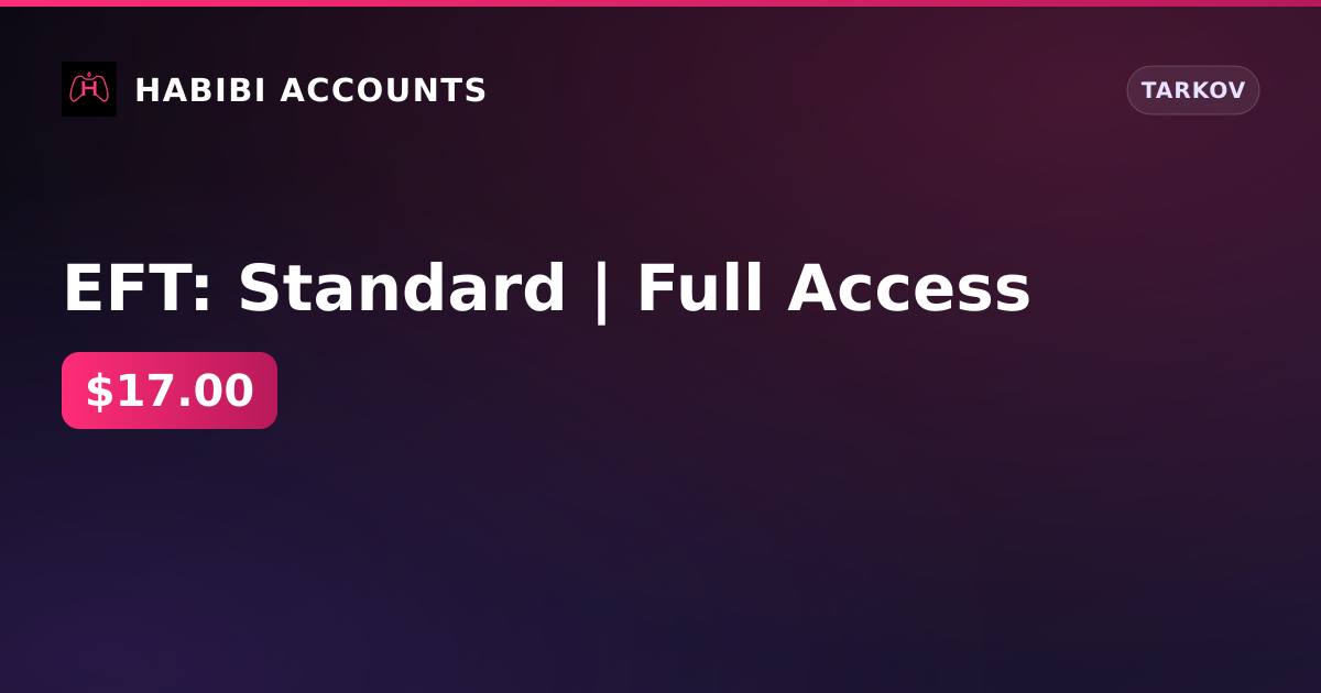 EFT: Standard | Full Access — HabibiAccounts