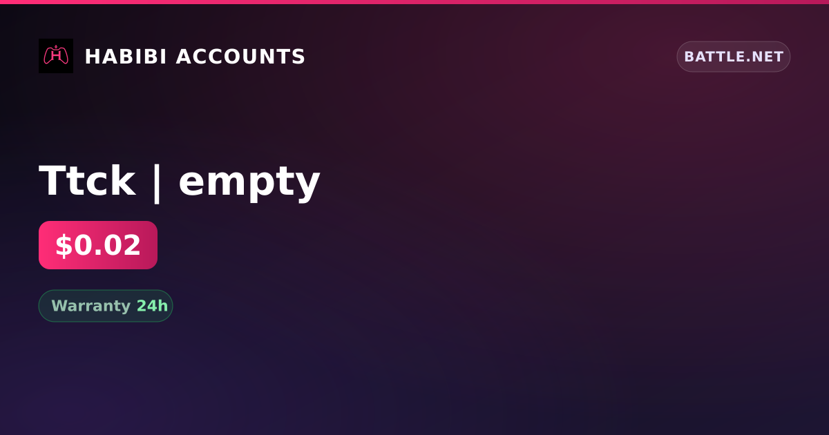 Ttck | empty — HabibiAccounts