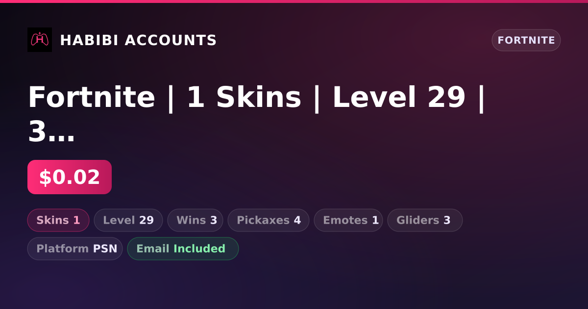 Fortnite | 1 Skins | Level 29 | 3 Wins — HabibiAccounts