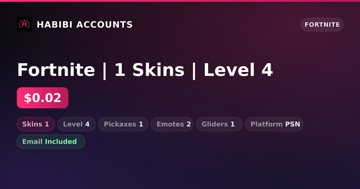 Fortnite | 1 Skins | Level 4 — HabibiAccounts