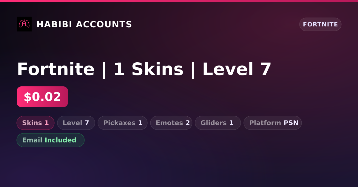Fortnite | 1 Skins | Level 7 — HabibiAccounts