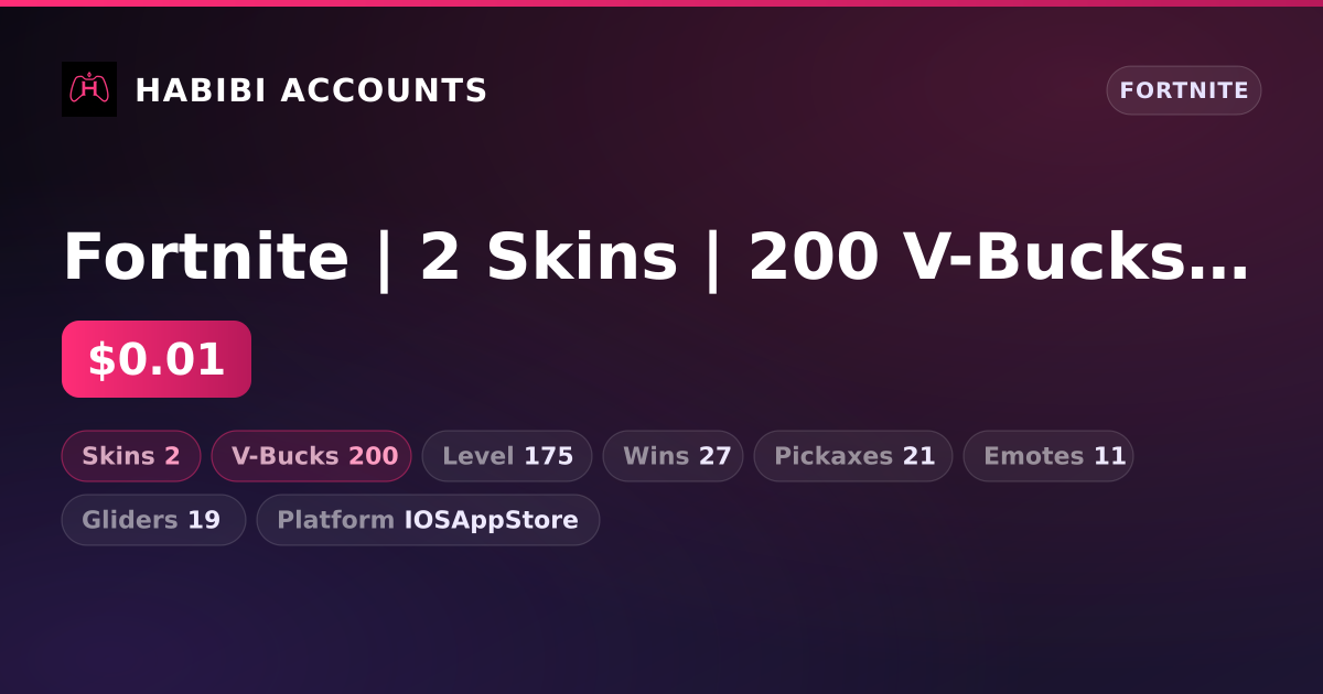Fortnite | 2 Skins | 200 V-Bucks | Level 175 | 27 Wins — HabibiAccounts