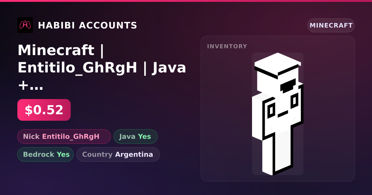 Minecraft | Entitilo_GhRgH | Java + Bedrock — HabibiAccounts