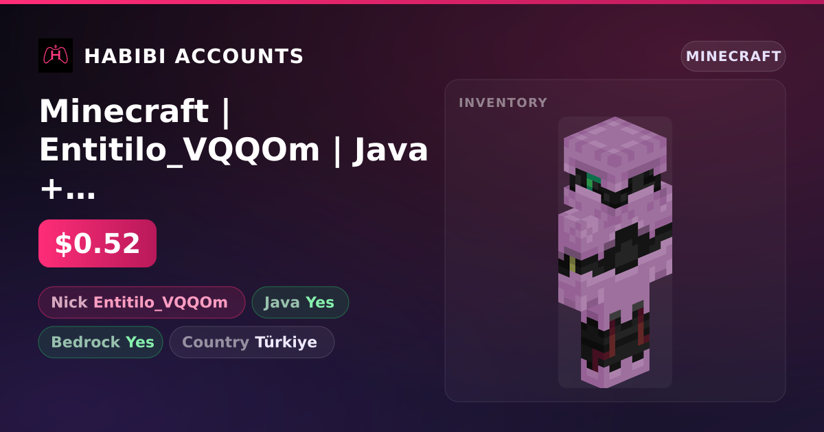 Minecraft | Entitilo_VQQOm | Java + Bedrock — HabibiAccounts