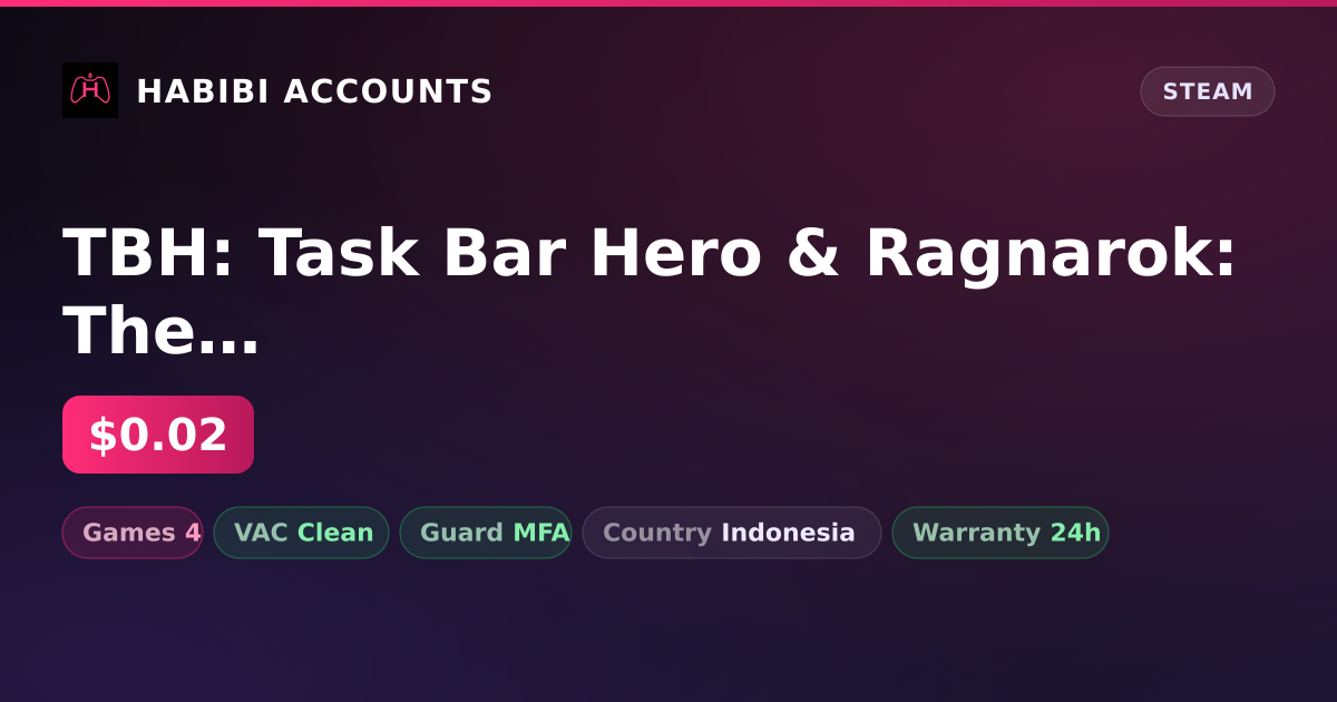 TBH: Task Bar Hero & Ragnarok: The New World — HabibiAccounts