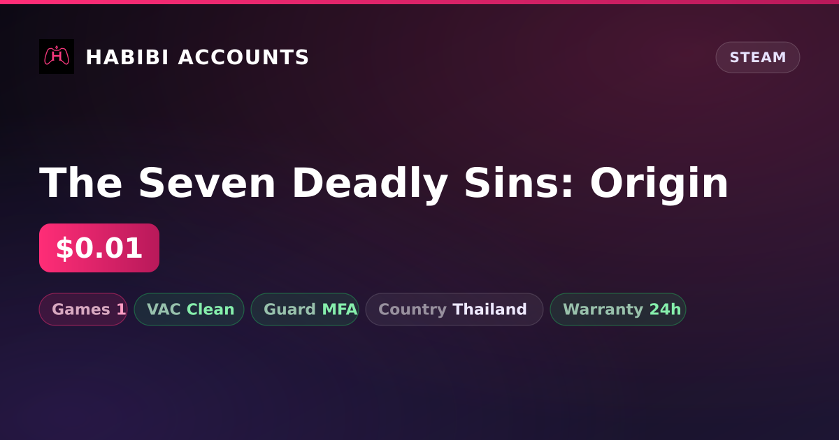 The Seven Deadly Sins: Origin — HabibiAccounts