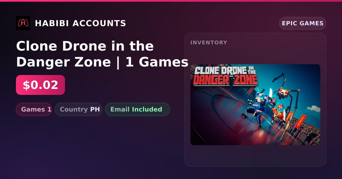 Clone Drone in the Danger Zone | 1 Games — HabibiAccounts
