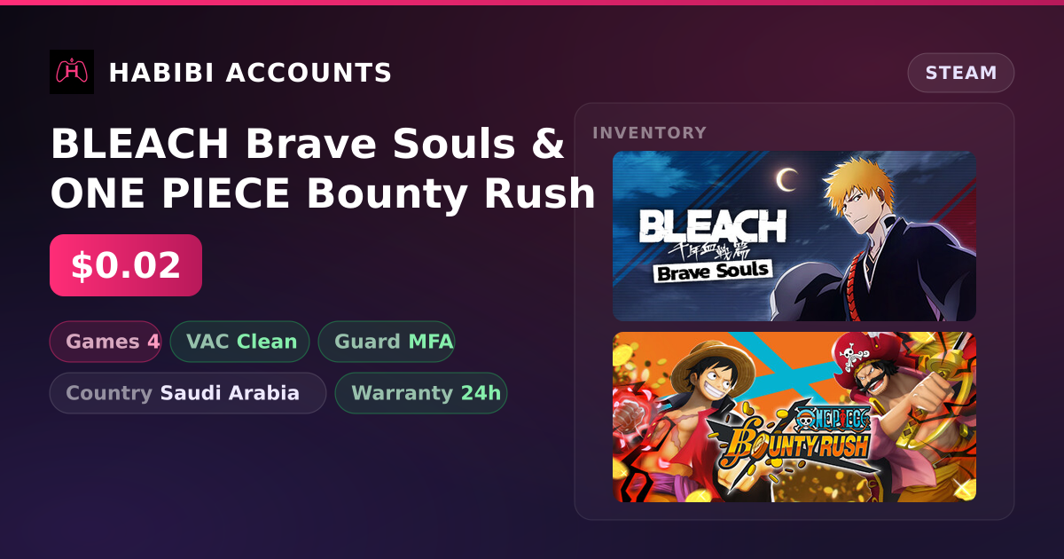 BLEACH Brave Souls & ONE PIECE Bounty Rush — HabibiAccounts
