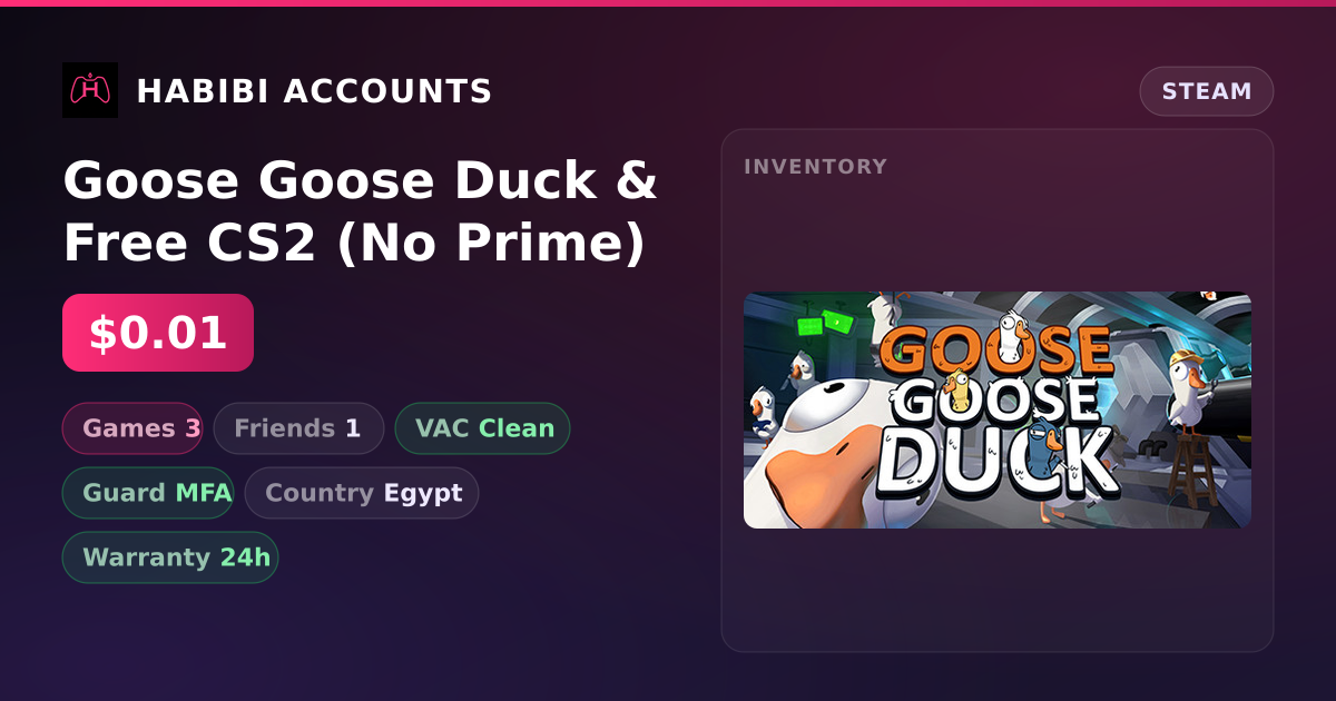 Goose Goose Duck & Free CS2 (No Prime) — HabibiAccounts