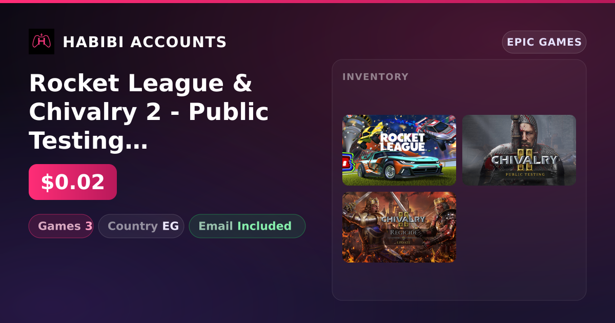Rocket League & Chivalry 2 - Public Testing | 3 Games — HabibiAccounts