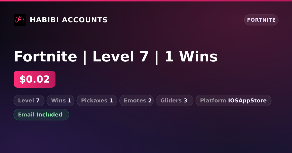 Fortnite | Level 7 | 1 Wins — HabibiAccounts