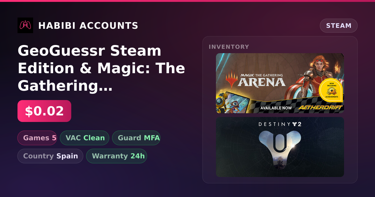 GeoGuessr Steam Edition & Magic: The Gathering Arena | Clean — HabibiAccounts