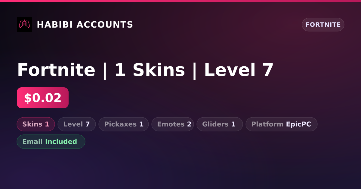 Fortnite | 1 Skins | Level 7 — HabibiAccounts