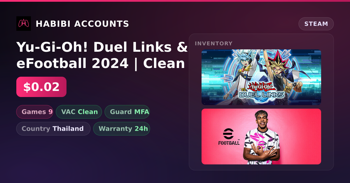 Yu-Gi-Oh! Duel Links & eFootball 2024 | Clean — HabibiAccounts