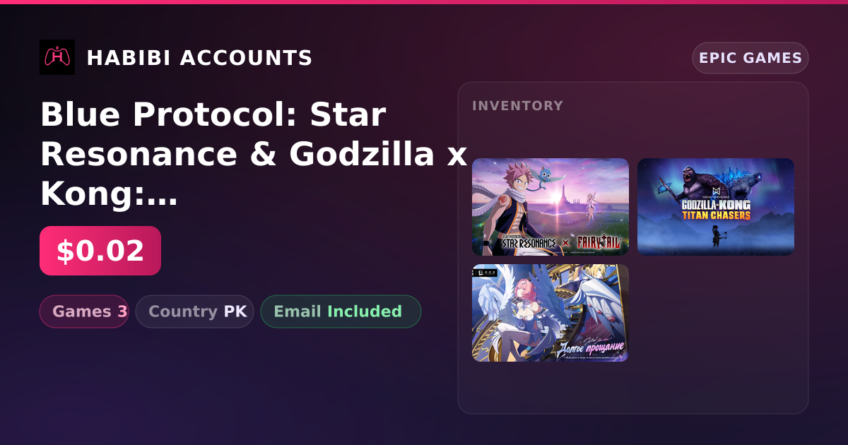 Blue Protocol: Star Resonance & Godzilla x Kong: Titan Chasers | 3 Games — HabibiAccounts
