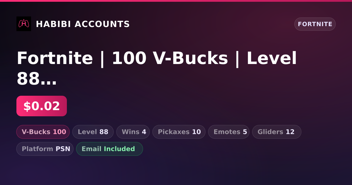 Fortnite | 100 V-Bucks | Level 88 | 4 Wins — HabibiAccounts