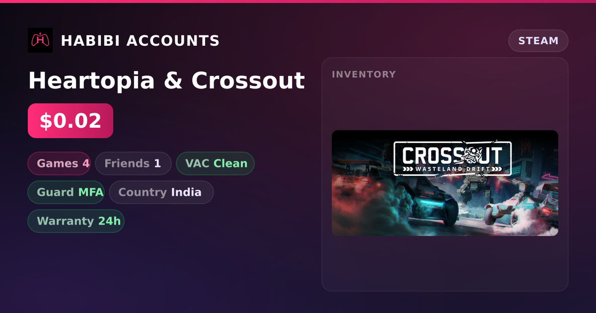 Heartopia & Crossout — HabibiAccounts