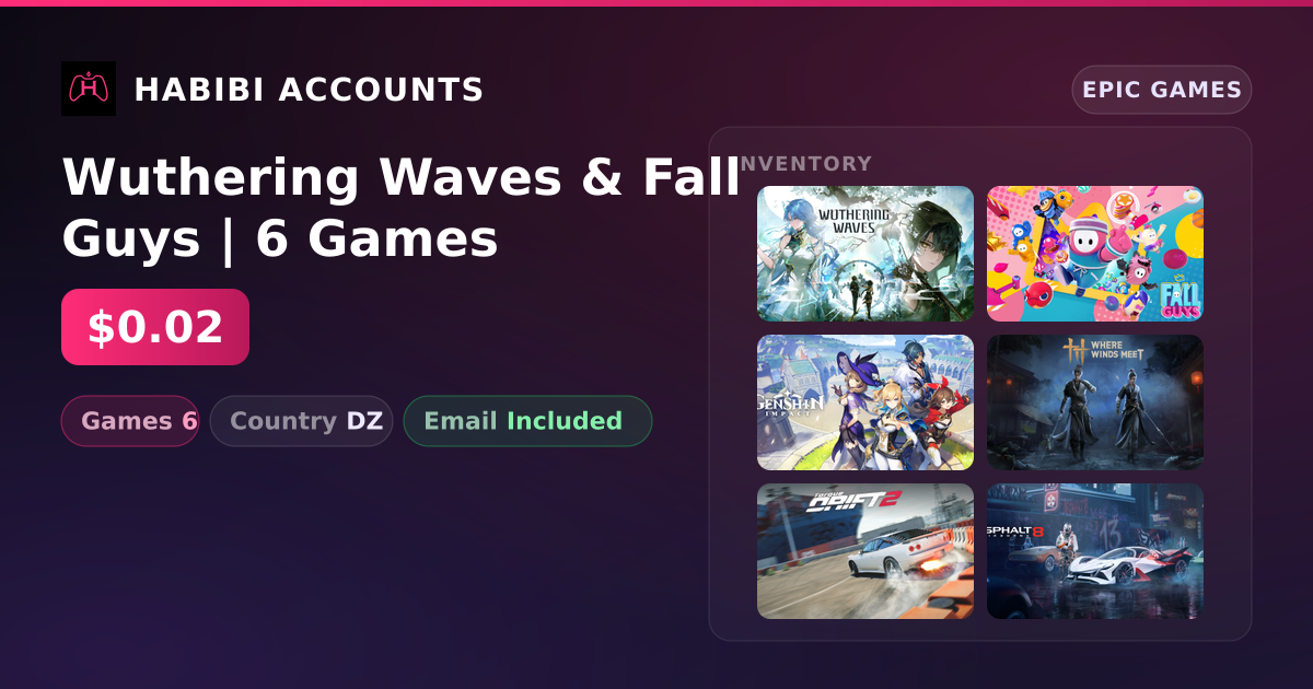 Wuthering Waves & Fall Guys | 6 Games — HabibiAccounts
