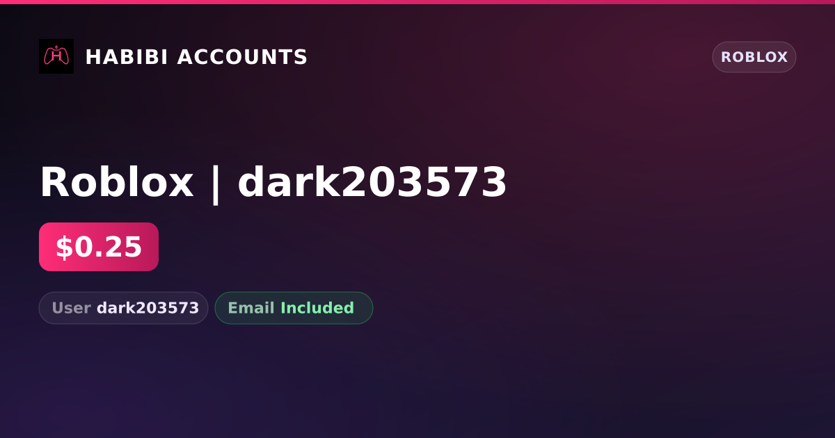 Roblox | dark203573 — HabibiAccounts