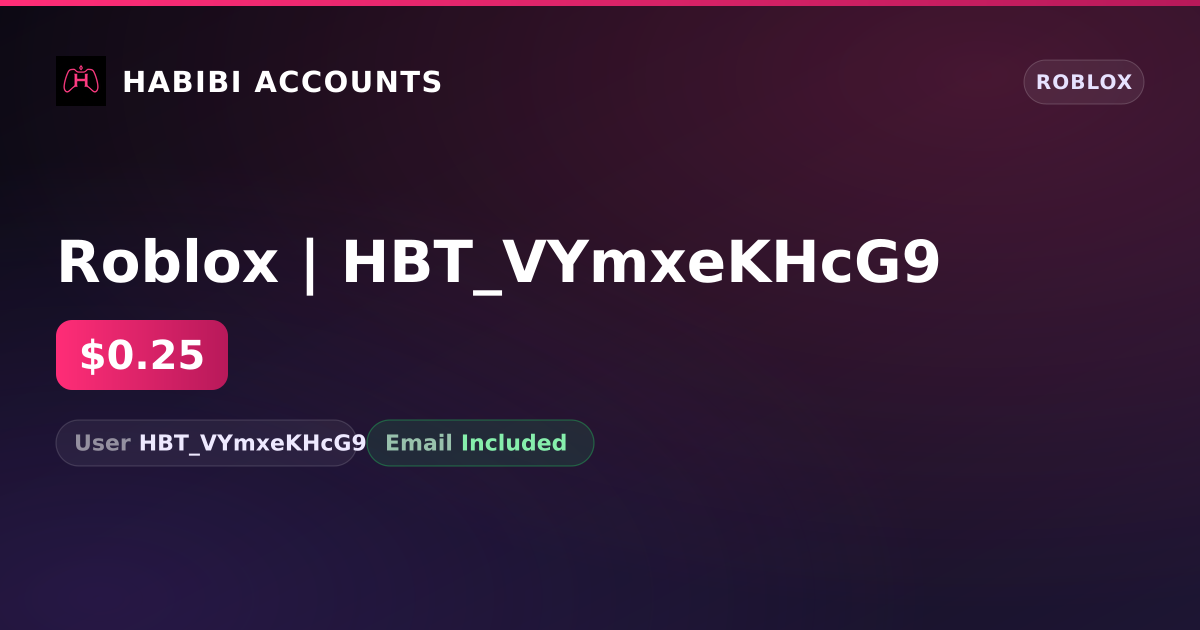 Roblox | HBT_VYmxeKHcG9 — HabibiAccounts