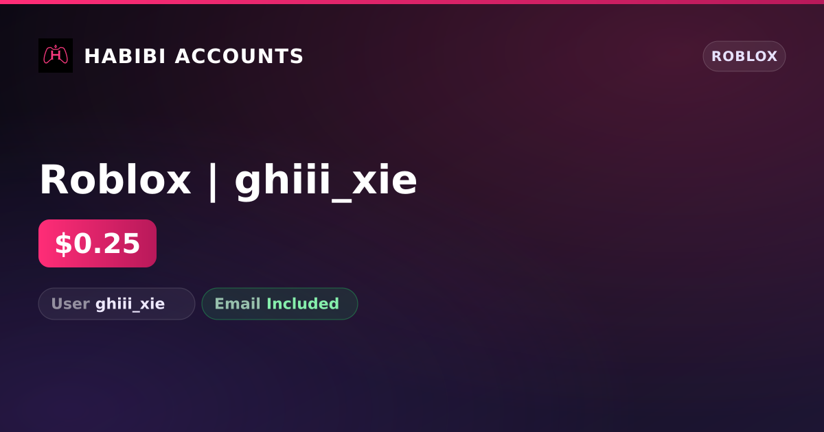 Roblox | ghiii_xie — HabibiAccounts
