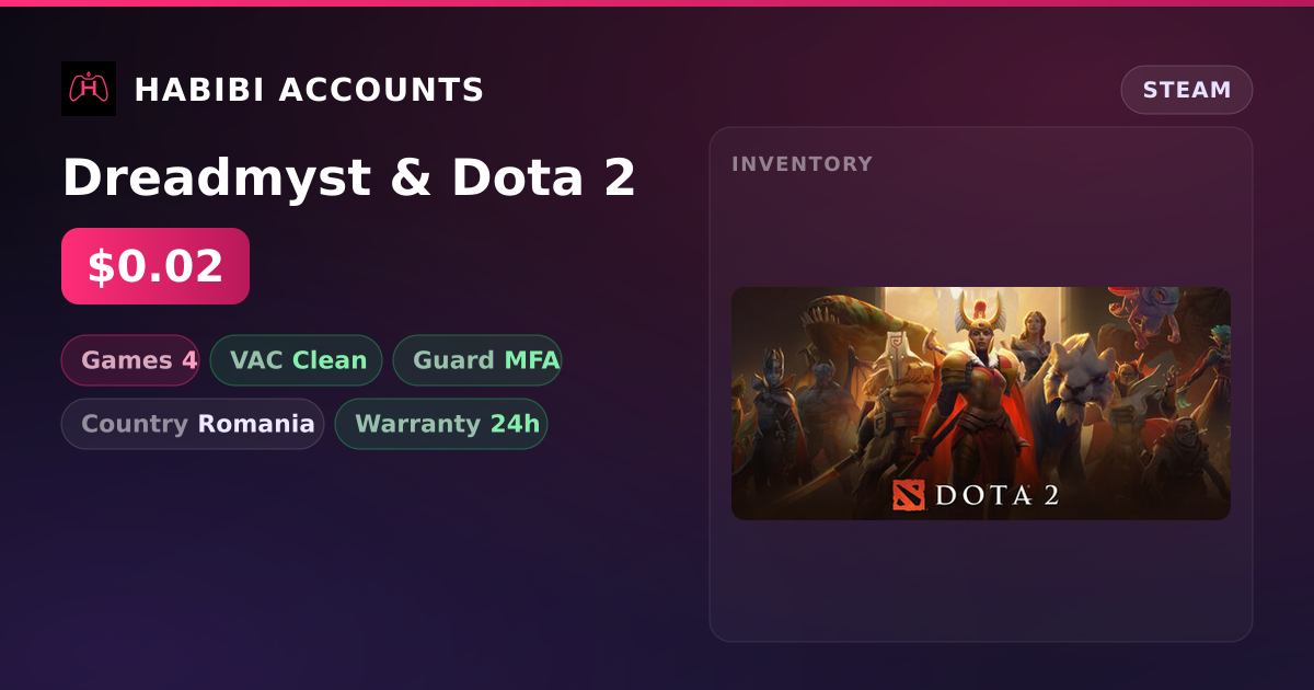 Dreadmyst & Dota 2 — HabibiAccounts