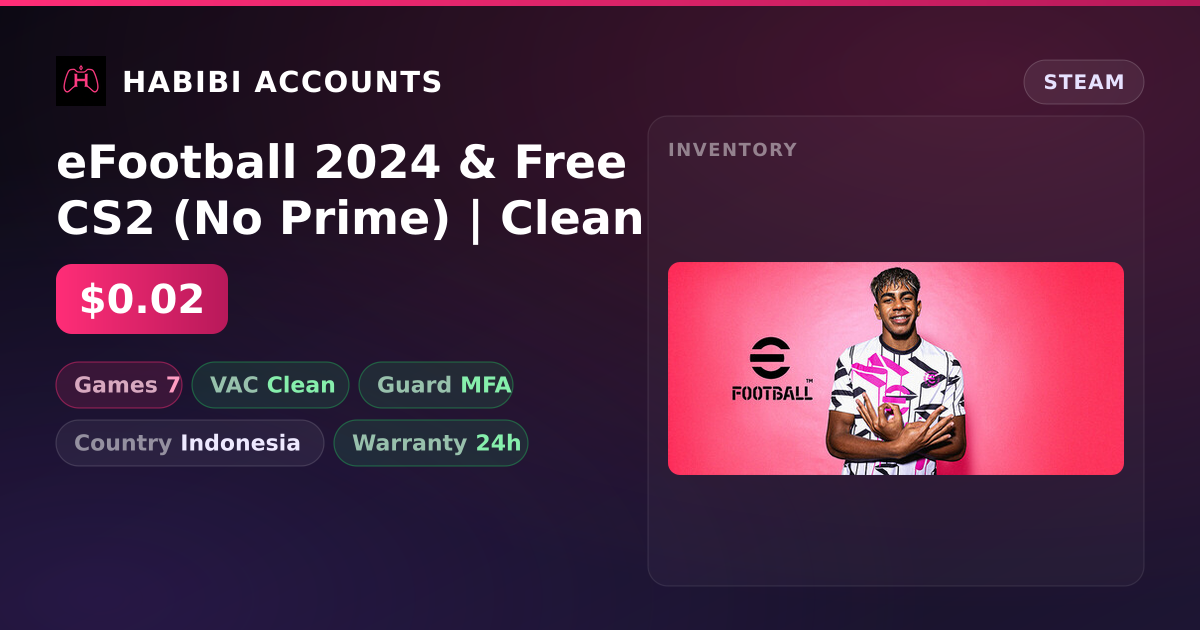 eFootball 2024 & Free CS2 (No Prime) | Clean — HabibiAccounts