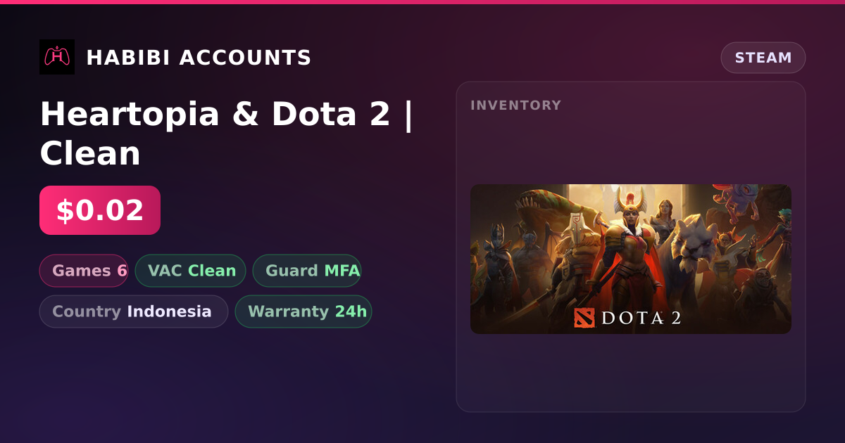 Heartopia & Dota 2 | Clean — HabibiAccounts