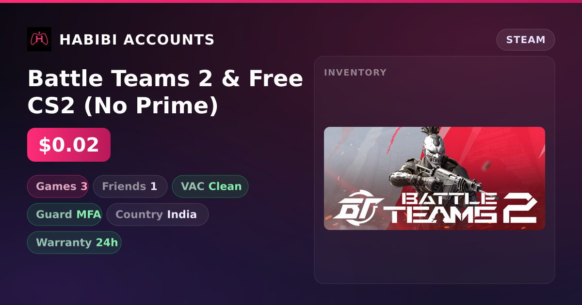 Battle Teams 2 & Free CS2 (No Prime) — HabibiAccounts